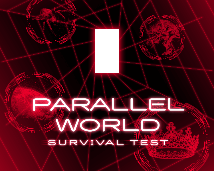 PARALLEL WORLD SURVIVAL TEST thumbnail image